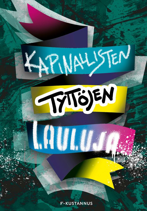 Kapinallisten Tyttöjen Lauluja | Otava Verkkokauppa