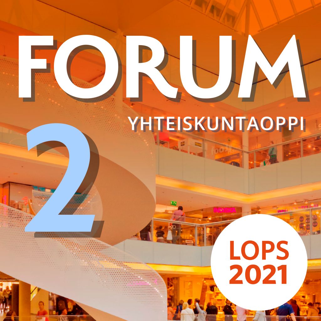 Forum Yhteiskuntaoppi 2 (LOPS21) Digikirja 12 Kk ONL | Otava Verkkokauppa