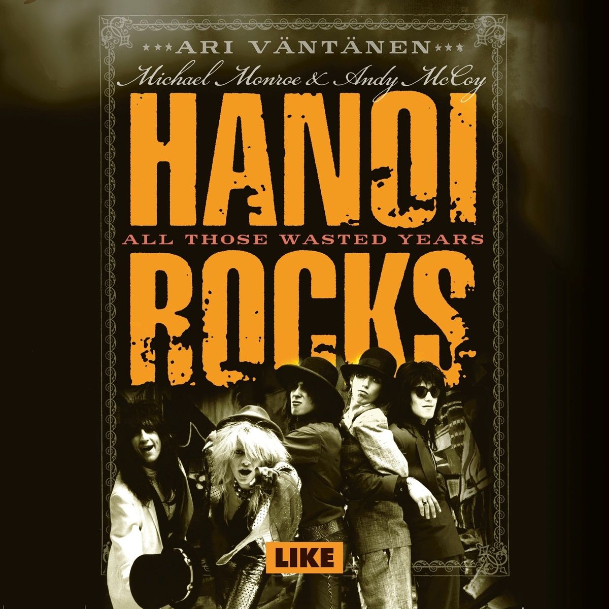 限定盤 HANOI ROCKS ALL THOSE WASTED YEARS Hanoi Rocks - All Those Wasted Years | Otava verkkokauppa