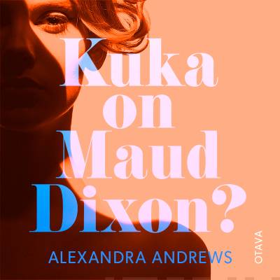 Kuka on Maud Dixon?