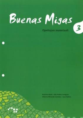 Buenas migas 3 Opettajan materiaali PDF