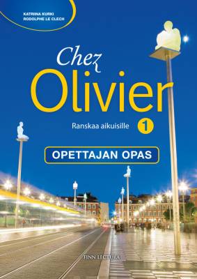 Chez Olivier 1 opettajan opas PDF