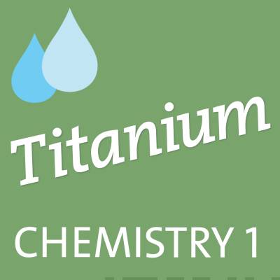 Titanium Chemistry 1 basic level
