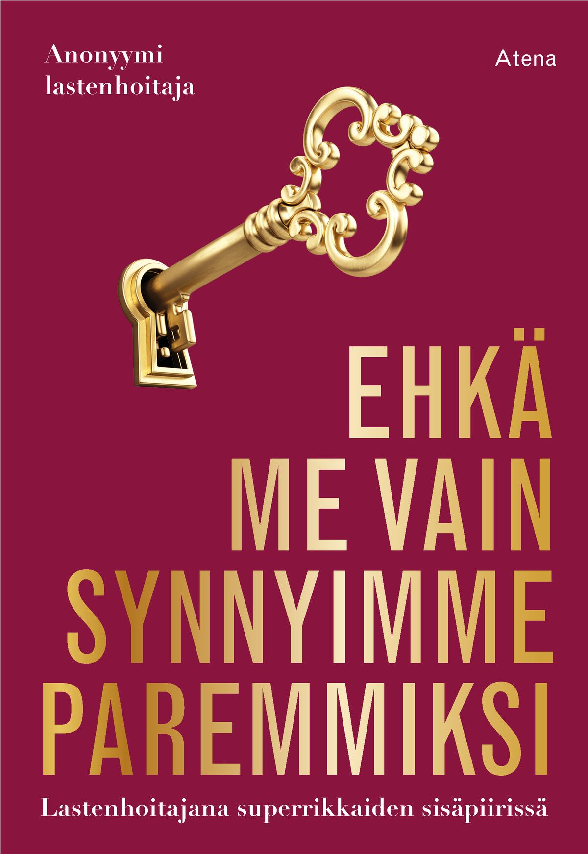 Siirry tuotesivulle Ehkä me vain synnyimme paremmiksi