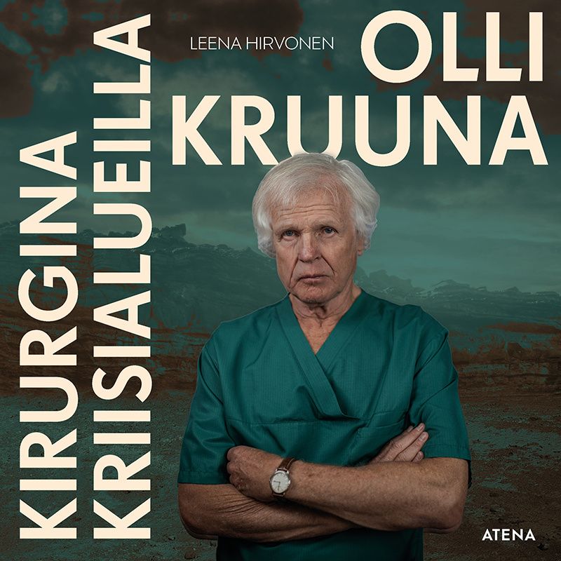 Siirry tuotesivulle Olli Kruuna – Kirurgina kriisialueilla