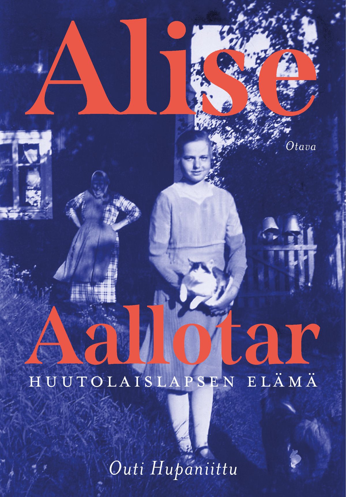 Siirry tuotesivulle Alise Aallotar. Huutolaislapsen elämä