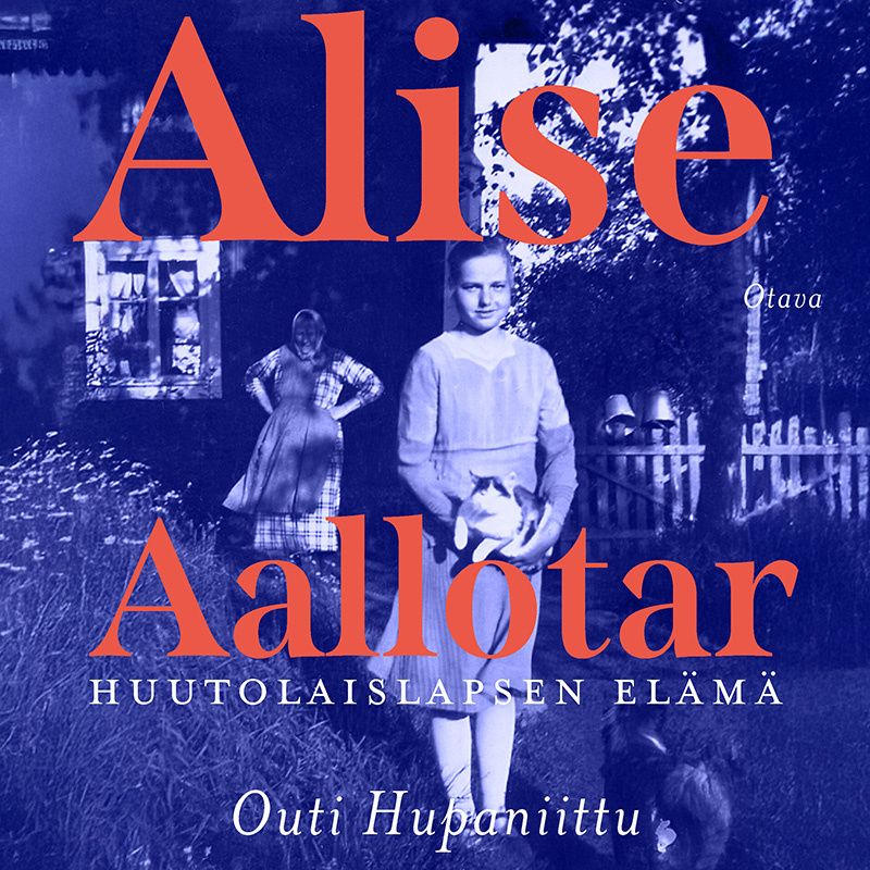 Siirry tuotesivulle Alise Aallotar. Huutolaislapsen elämä