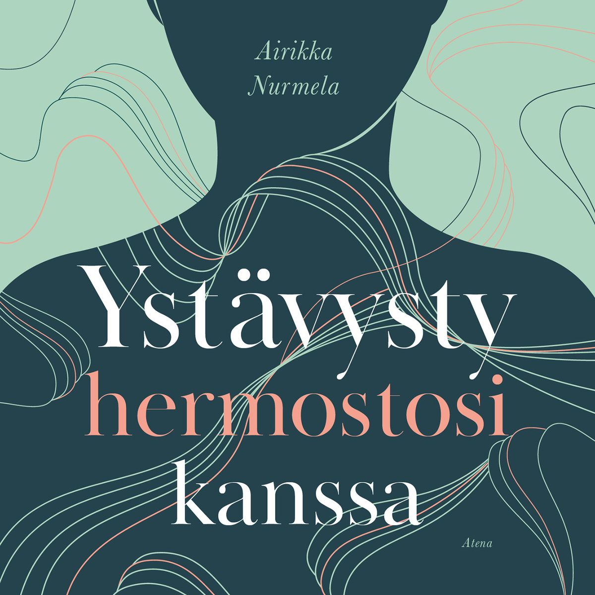 Siirry tuotesivulle Ystävysty hermostosi kanssa