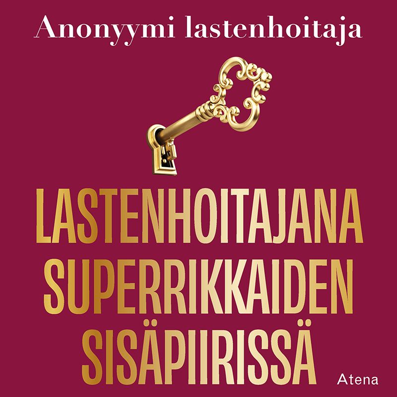 Lastenhoitajana superrikkaiden sisäpiirissä